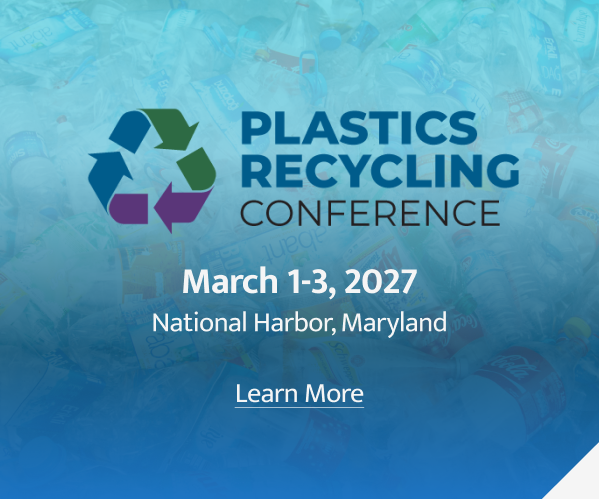 Plastics Recycling Conference, March 1–3, 2027, in National Harbor, Maryland.